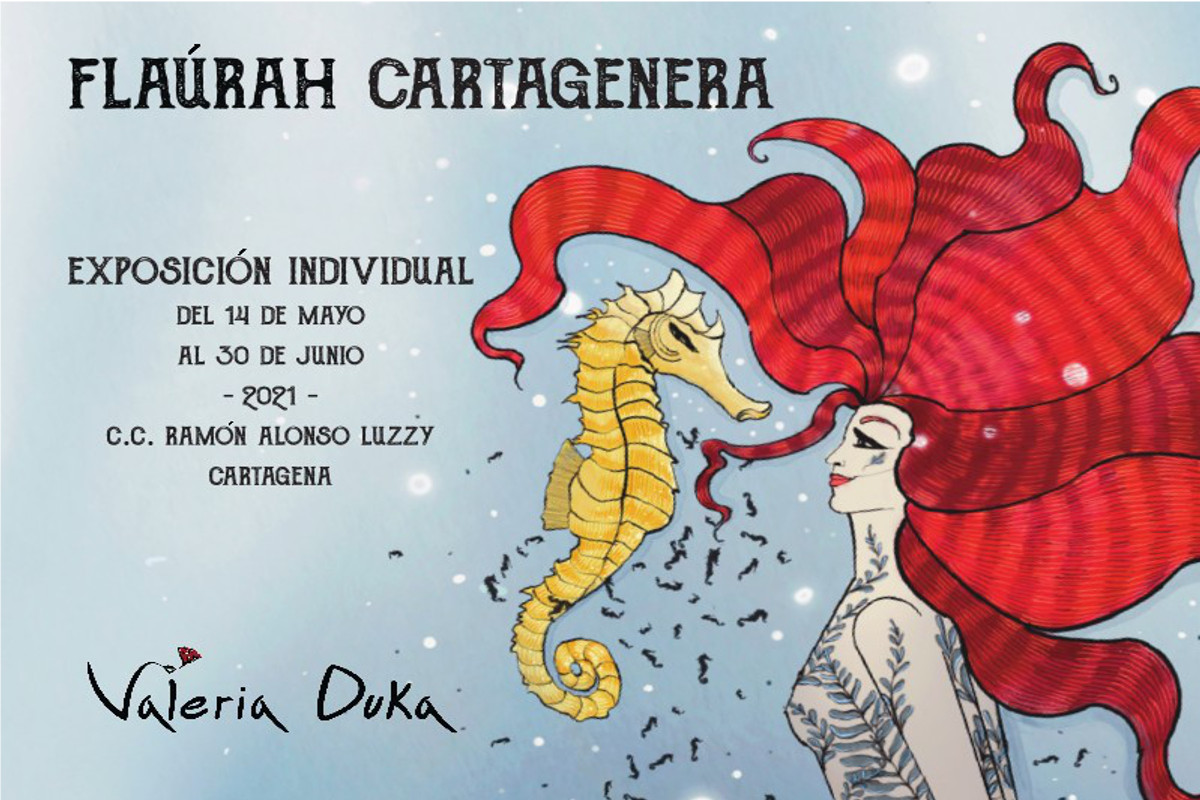 EXPOSICIÓN: FLAÚRAH CARTAGENERA, de Valeria Duka