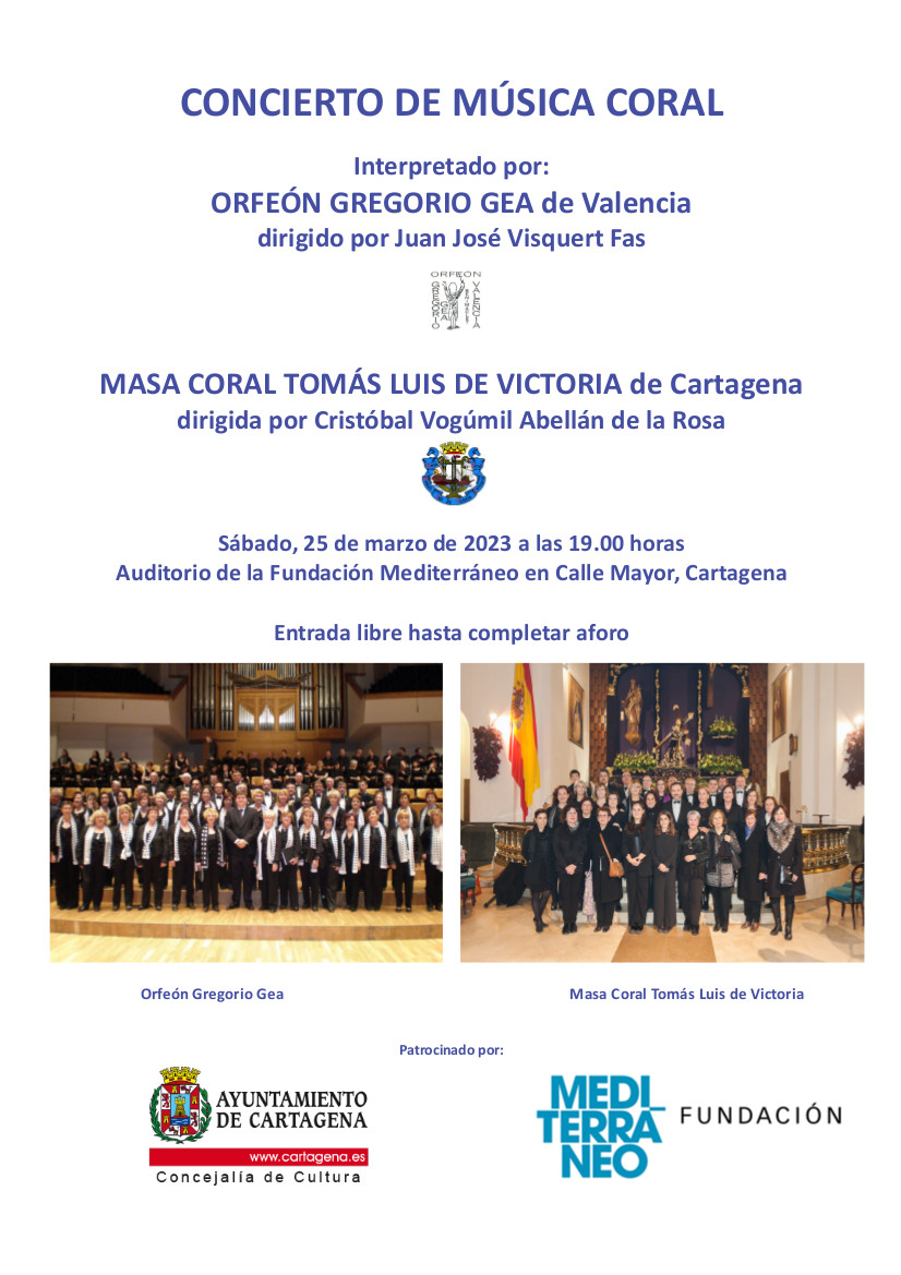 Concierto de Música Coral: Orfeon Gregorio Gea de Valencia y la Masa Coral Tomás Luis de Victoria.