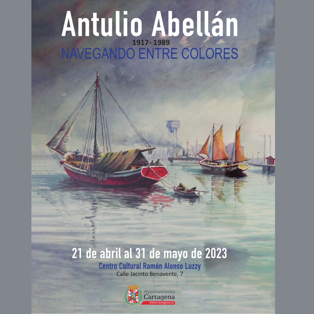 EXPOSICION 'NAVEGANDO ENTRE COLORES' Antulio Abellán. 