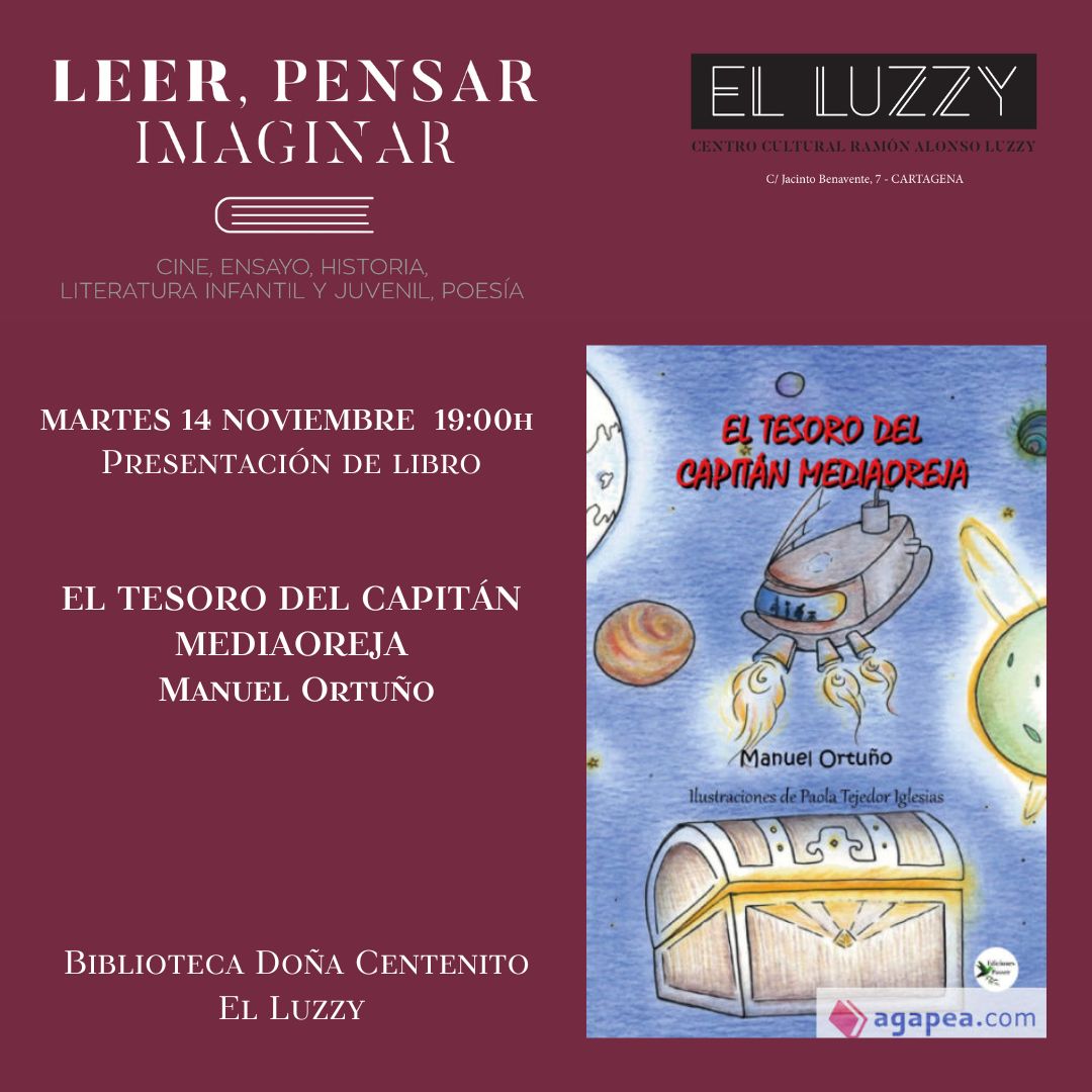 Leer Pensar Imaginar: Presentacin de libro EL TESORO DEL CAPITN MEDIAOREJA. Manuel Ortuo 