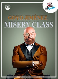 Goyo Jimnez presenta: Misery Class. Auditorio El Batel