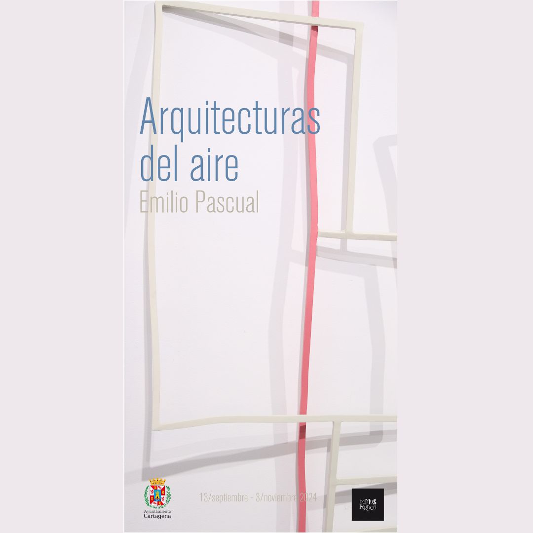 EXPOSICIN: 'ARQUITECTURA DEL AIRE' . DOMUS DEL PRTICO