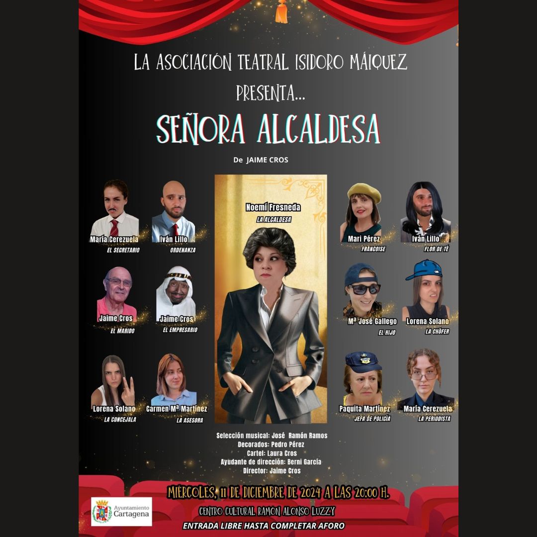 TEATRO: 'SEORA ALCALDESA'. CENTRO CULTURAL RAMN ALONSO LUZZY