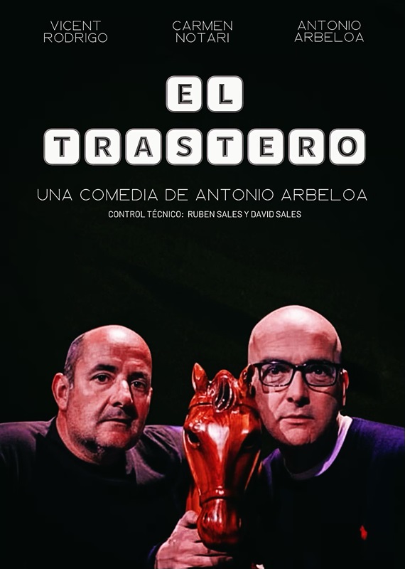 Amigos del teatro de Castelln presenta ' El Trastero'. Teatro Circo Apolo El Algar.