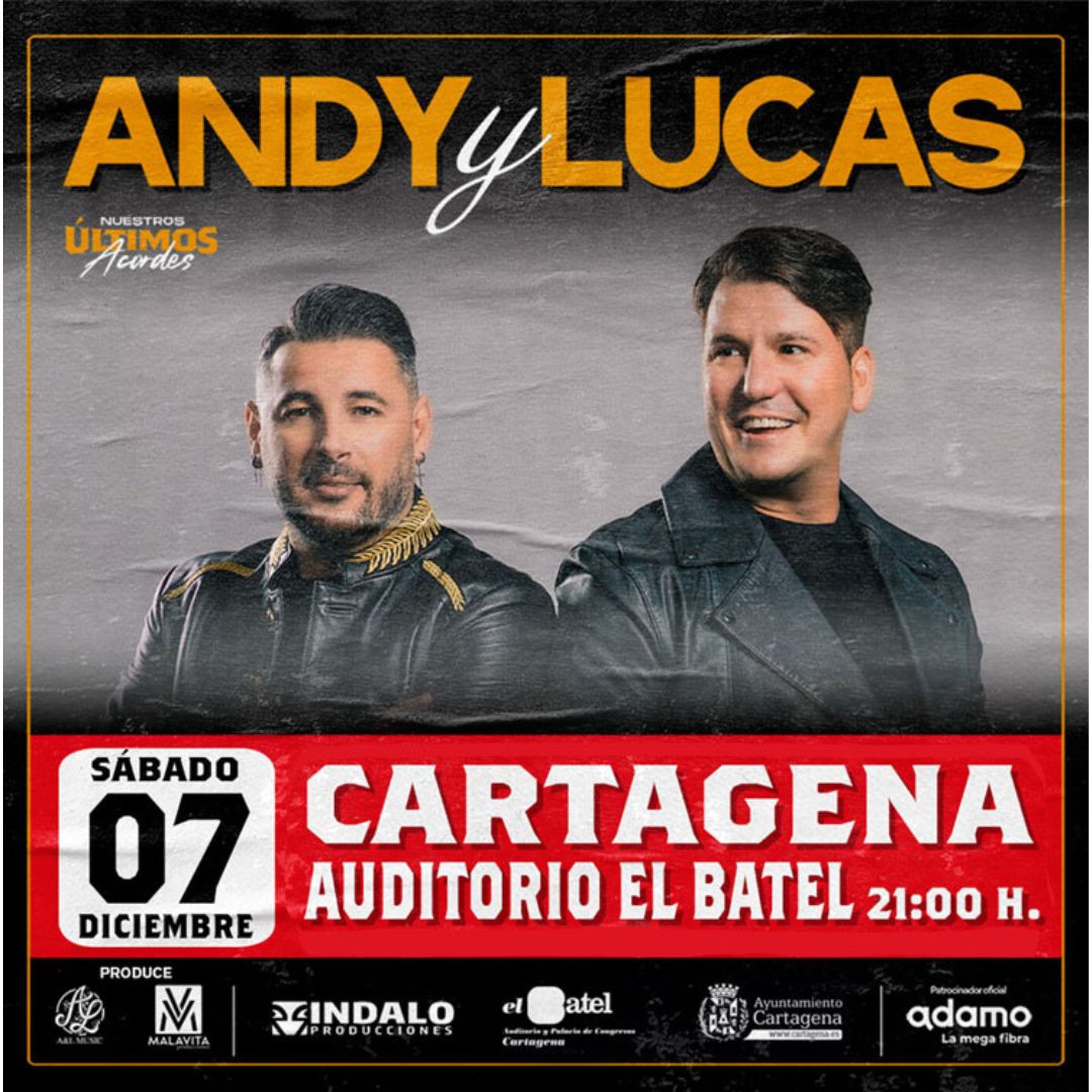 CONCIERTO: ANDY Y LUCAS PRESENTA 'NUESTROS LTIMOS ACORDES'. EL BATEL