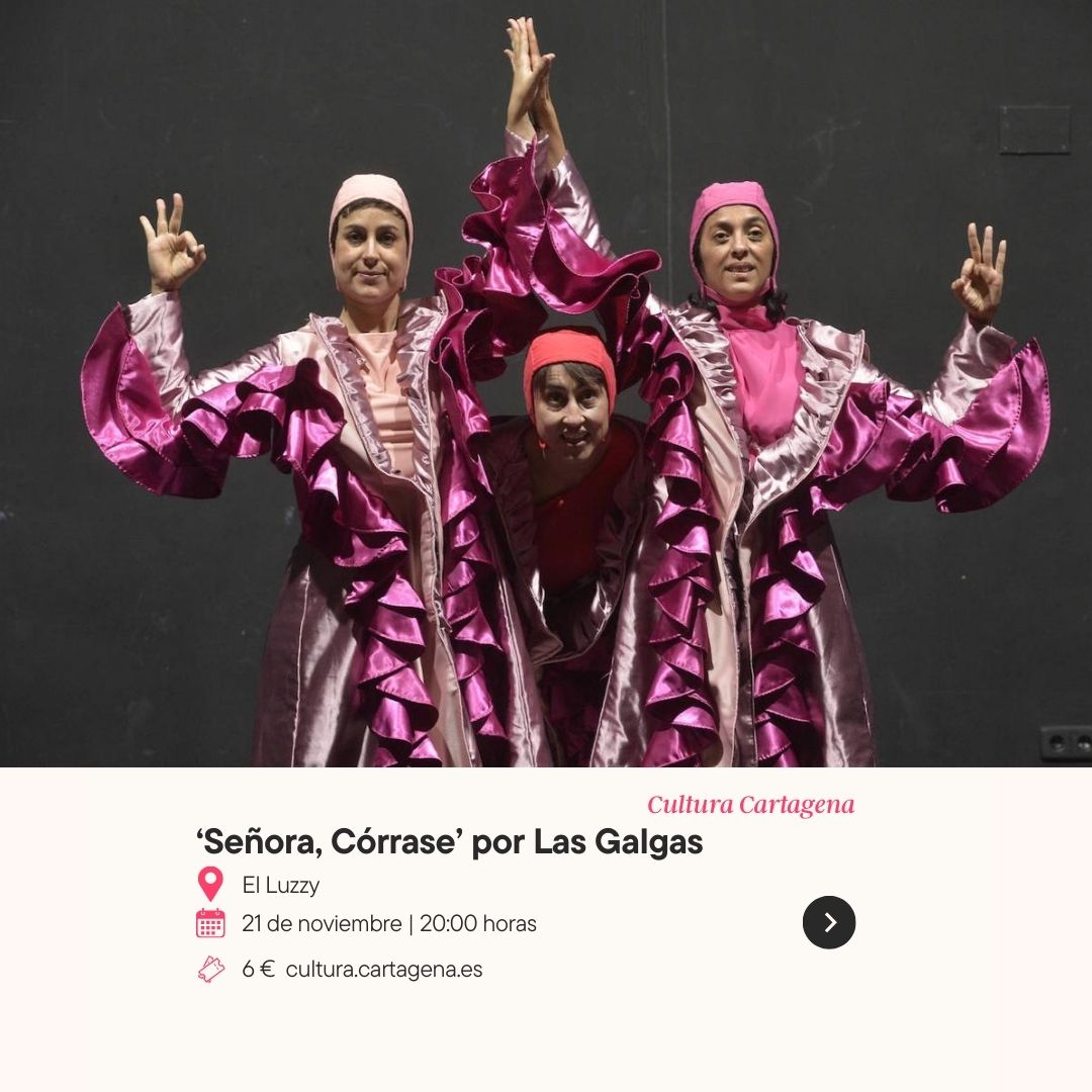 Ca Las Galas presenta 'Seora Crrase'