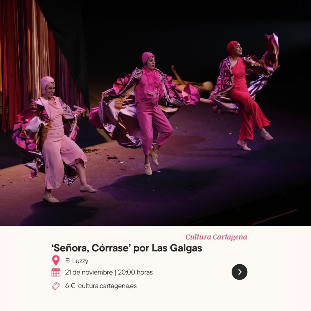 CA LAS GALGAS PRESENTAN: 'Seora Crrase'. CC Luzzy