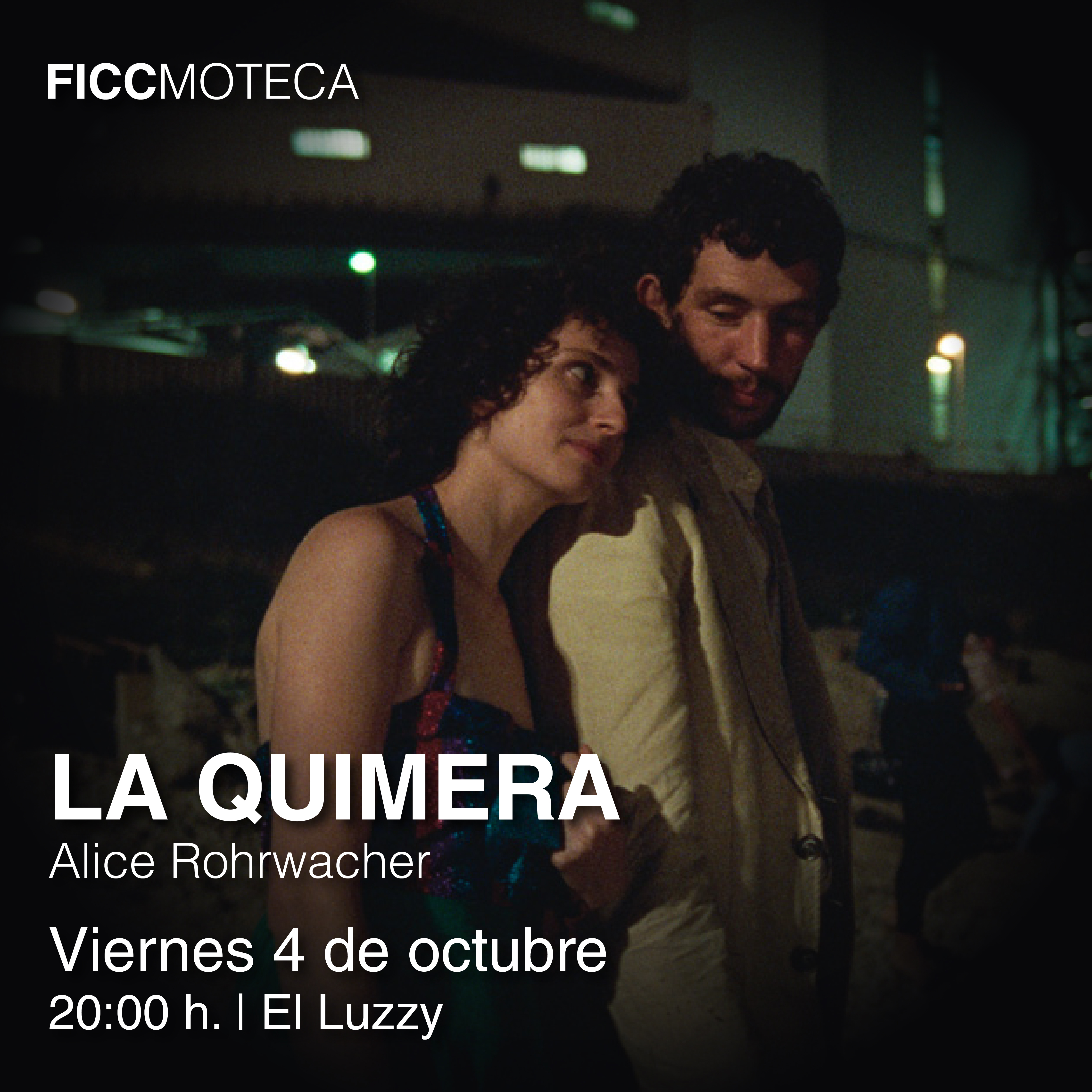 FICCMOTECA: 'LA QUIMERA'. CENTRO CULTURAL RAMN ALONSO LUZZY