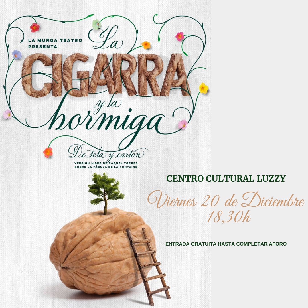 ESPECT�CULO FAMILAR: La Murga presenta 'La Cigarra y la Hormiga'.