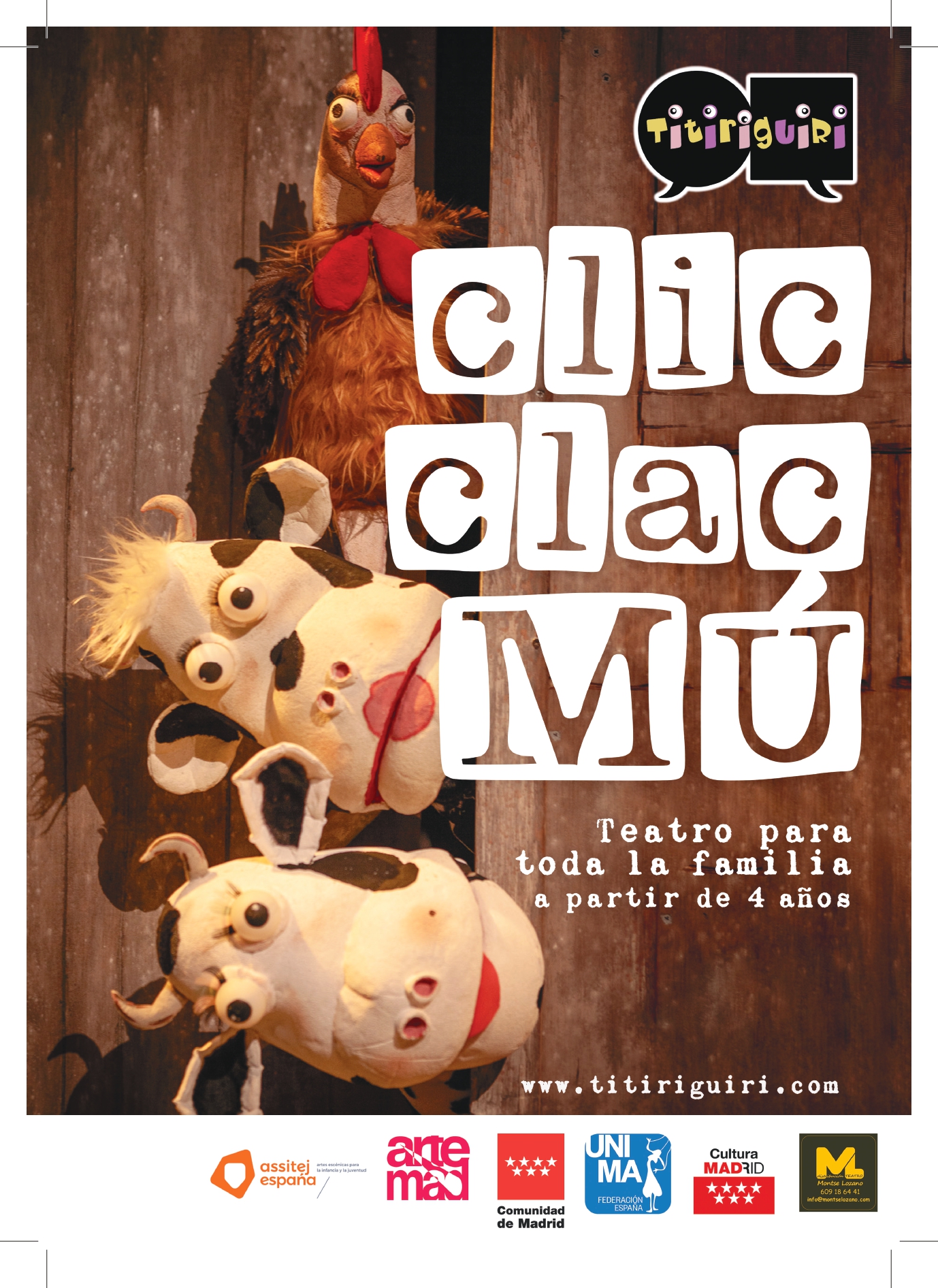 ESPECTCULO FAMILAR: Titiriguiri Teatro presenta 'Clic, Clac, Mu'.