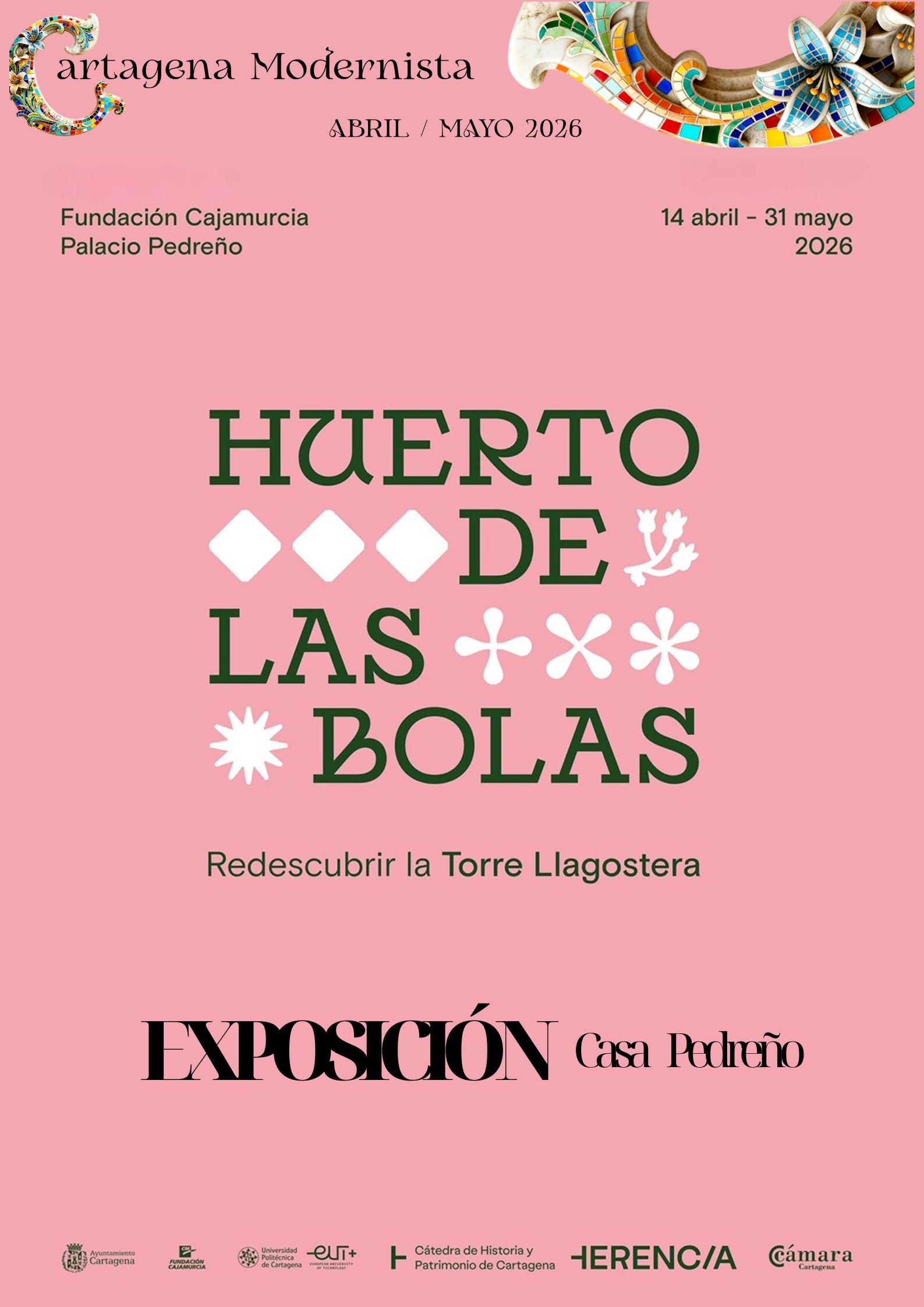 CARTAGENA MODERNISTA: Exposici�n `Redescubrir la Torre Llagostera: el Huerto de las Bolas� Casa Pedre�o
