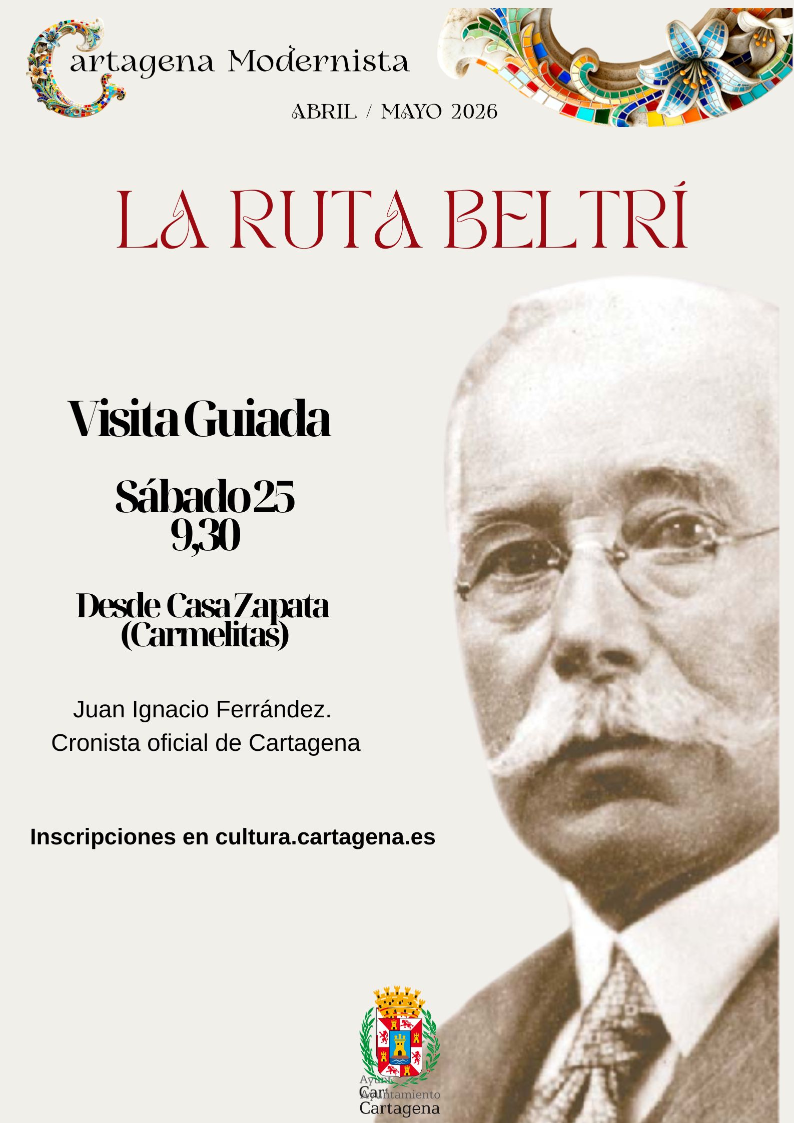 CARTAGENA MODERNISTA: Ruta guiada: LA RUTA BELTR�. 