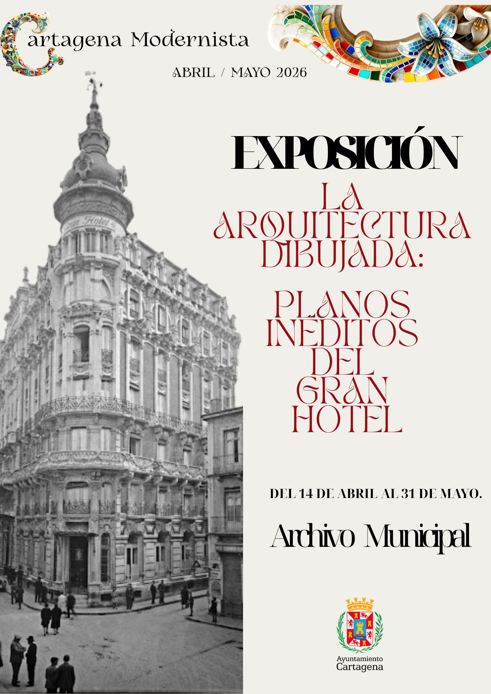 CARTAGENA MODERNISTA: Exposici�n`LA ARQUITECTURA DIBUJADA�Archivo Municipal