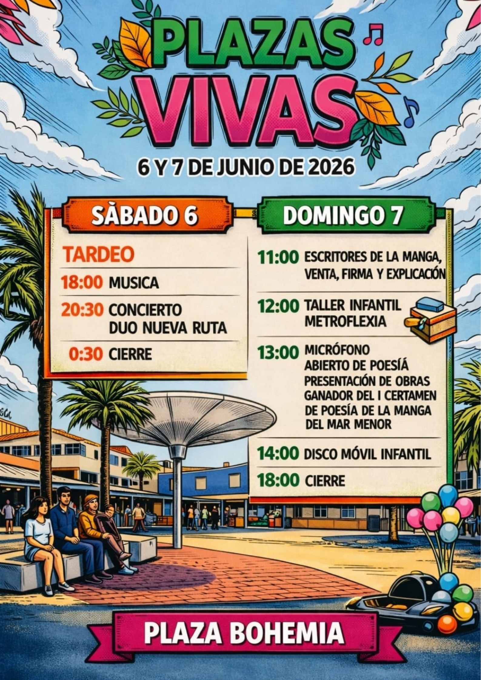 CULTURA CERCANA: FESTIVAL `PLAZAS VIVAS� PLAZA BOHEMIA. LA MANGA DEL MAR MENOR
