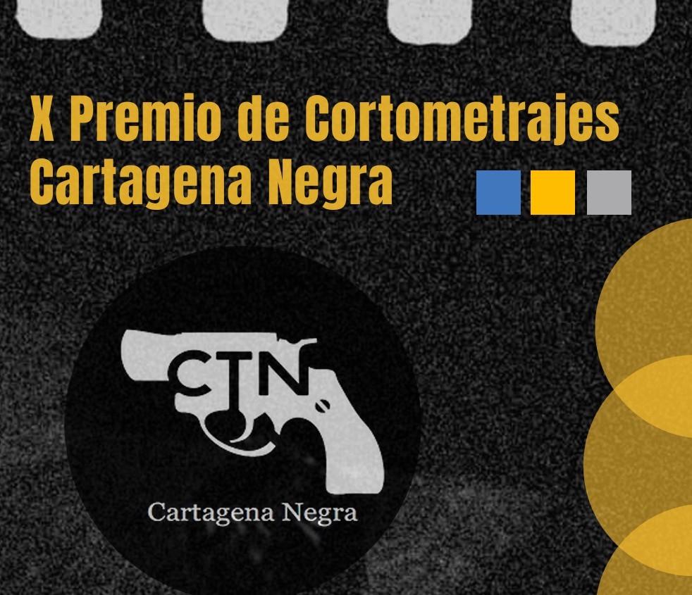 CARTAGENA NEGRA: El Festival de Cortometrajes en el listado oficial de festivales nacionales de los Goya.