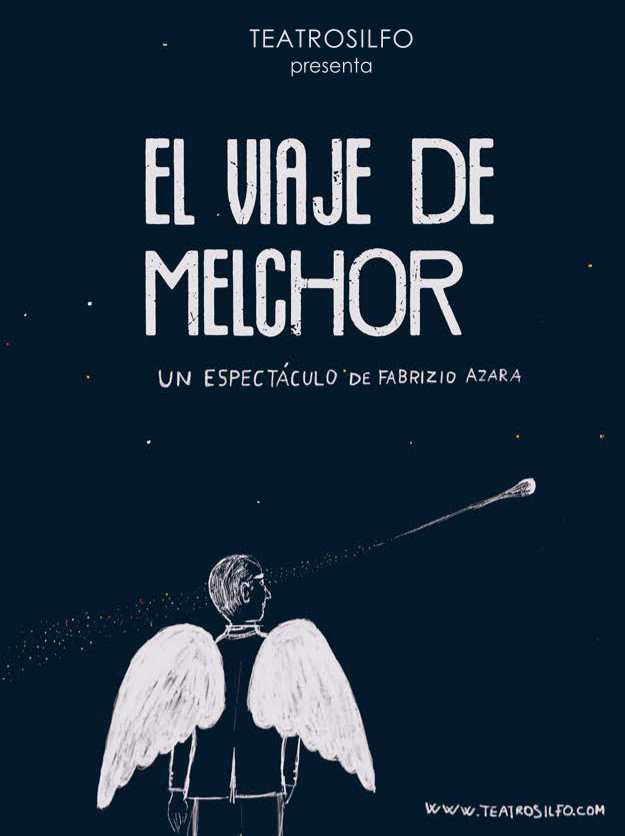 TEATRO FAMILIAR CC LUZZY:`EL VIAJE DE MELCHOR�C�a Teatro Silfo