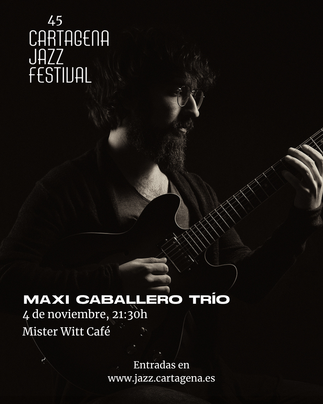 CARTAGENA JAZZ FESTIVAL: Maxi Caballero Tr�o en concierto. 