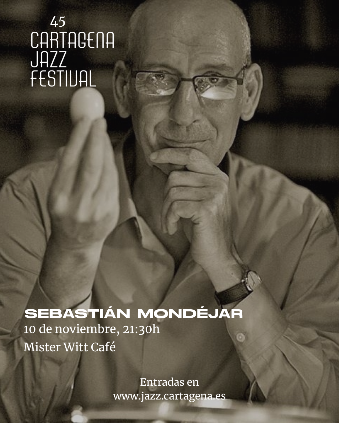 CARTAGENA JAZZ FESTIVAL: Sebasti�n Mond�jar en concierto. 