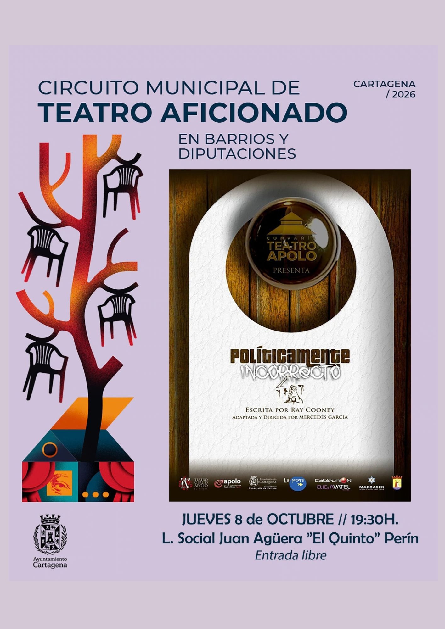 CIRCUITO MUNICIPAL DE TEATRO: `POL�TICAMENTE INCORRECTO� PER�N
