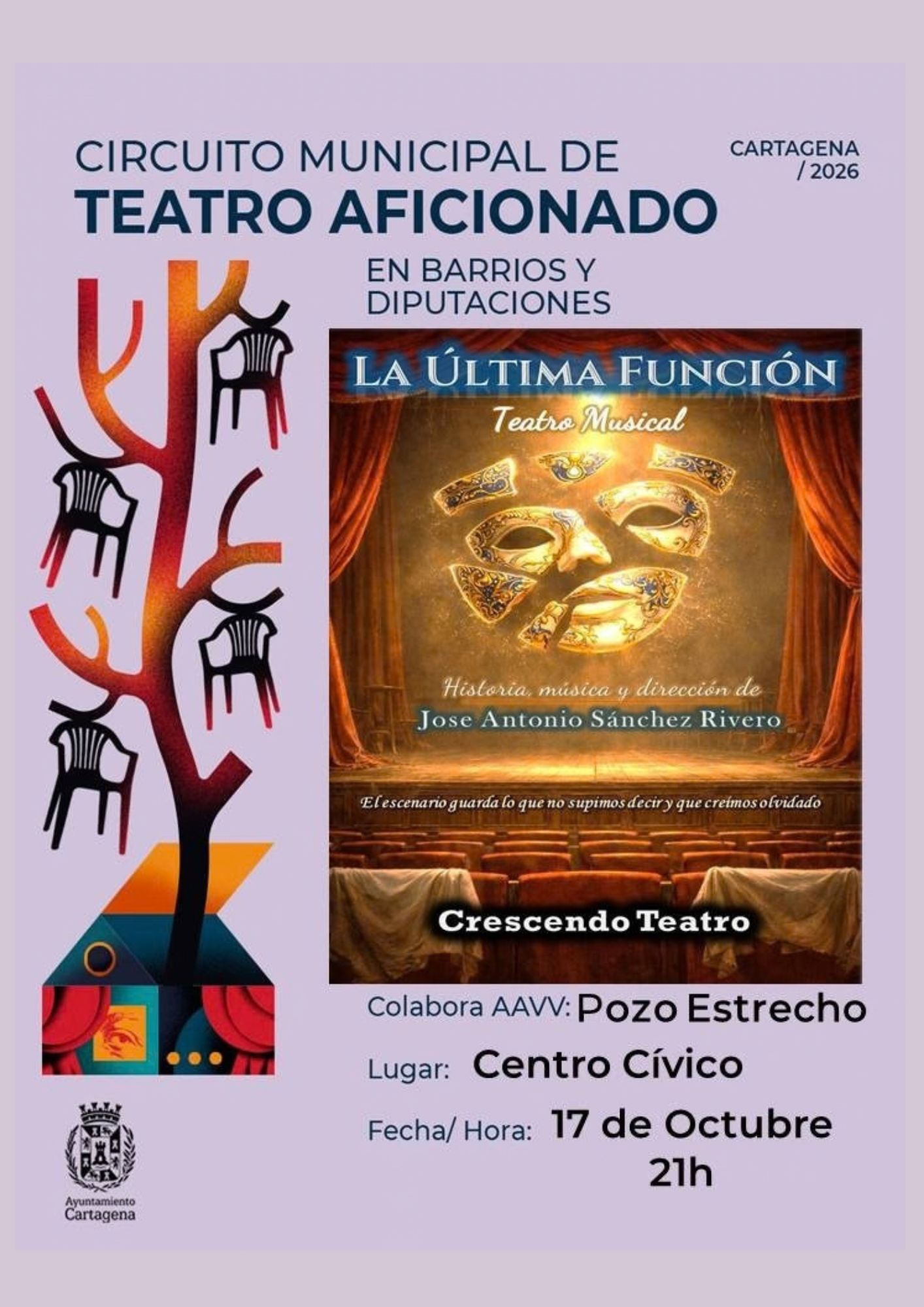 CIRCUITO MUNICIPAL DE TEATRO: `LA �LTIMA FUNCI�N� POZO ESTRECHO