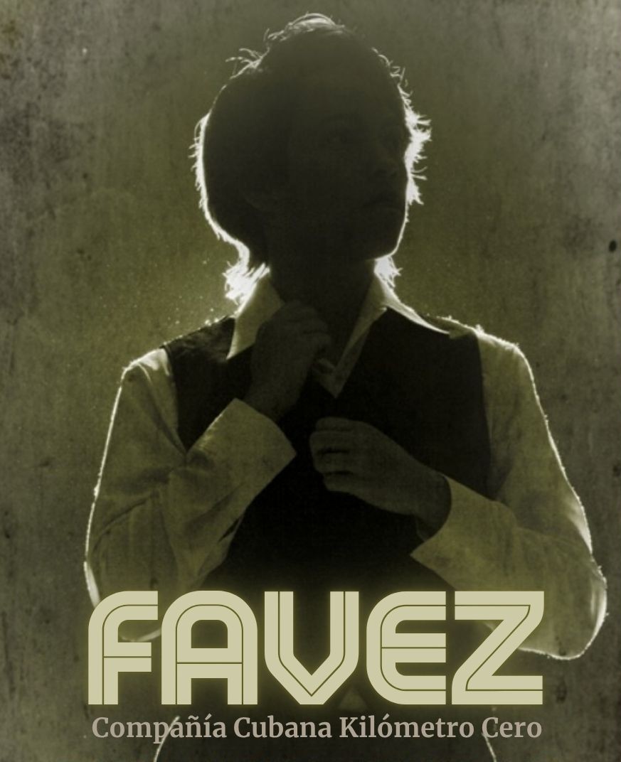 TEATRO CC LUZZY: `FAVEZ� Compa��a cubana Kil�metro Cero