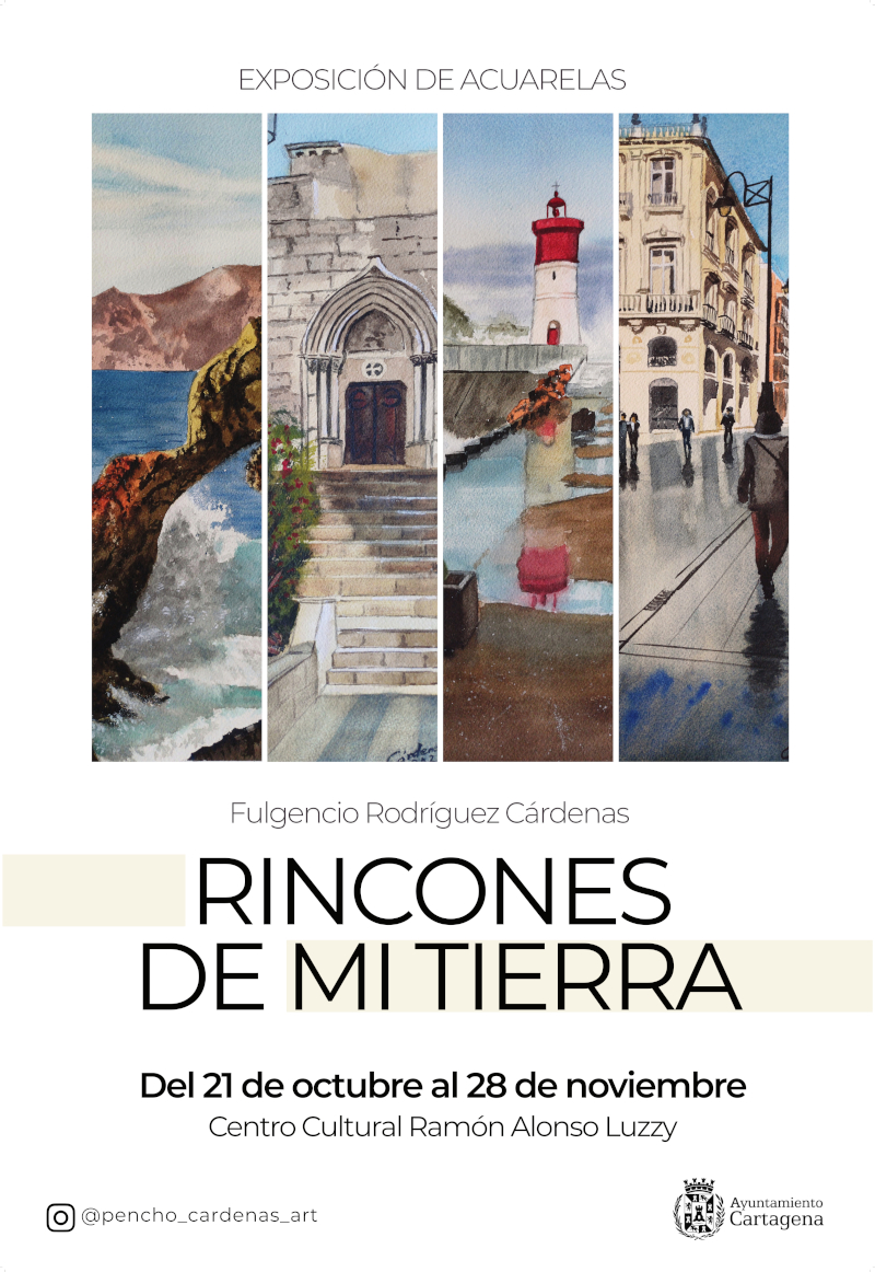 EXPOSICI�N: `RINCONES DE MI TIERRA� Fulgencio Rodr�guez C�rdenas. Acuarelas. Centro Cultural Ram�n Alonso Luzzy