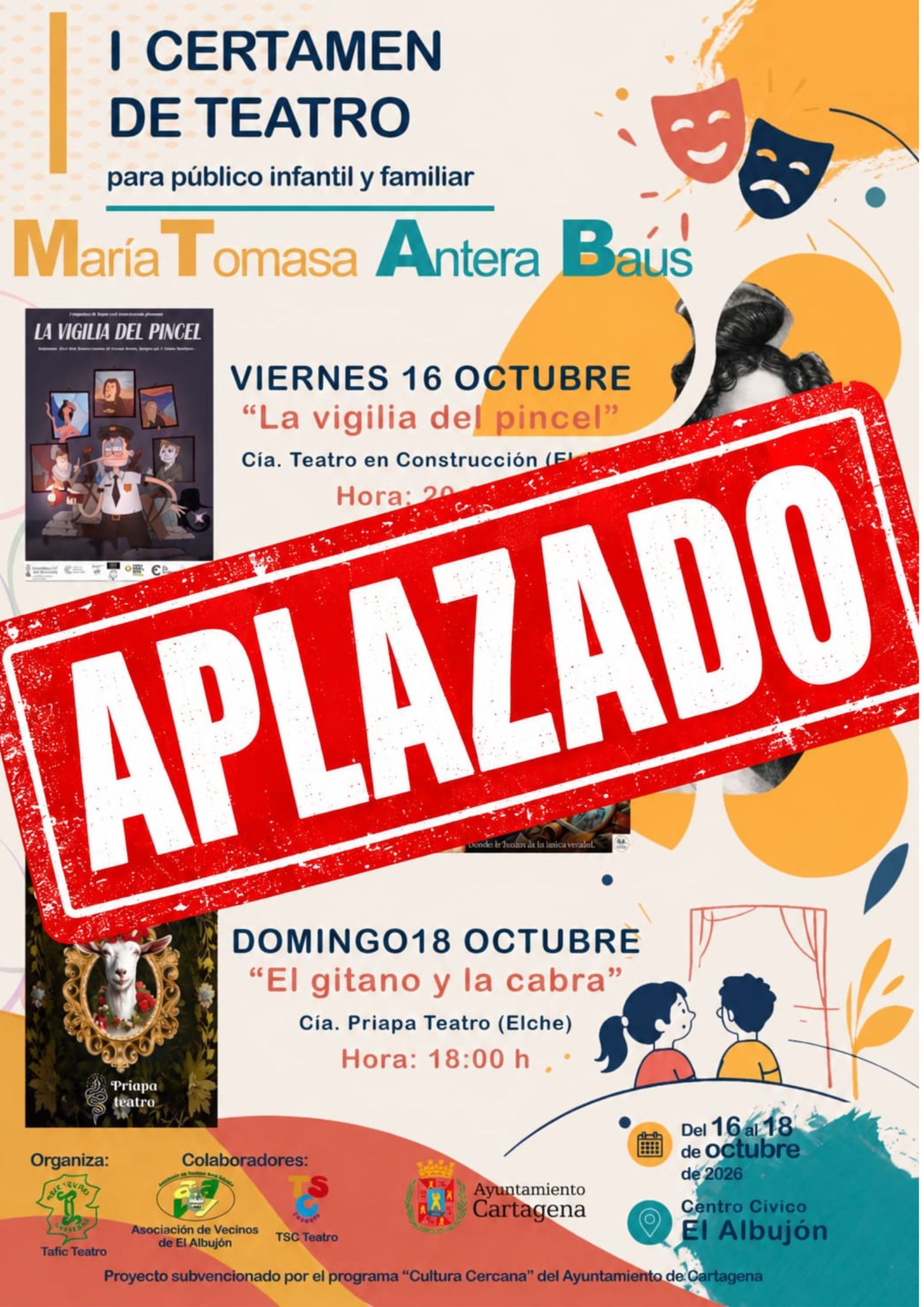 CULTURA CERCANA: I CERTAMEN DE TEATRO PARA P�BLICO INFANTIL Y FAMILIAR `MAR�A TOMASA ANTERA BAUS��. EL ALBUJ�N